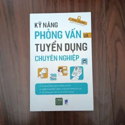 Kĩ năng phỏng vấn và tuyển dụng chuyên nghiệp