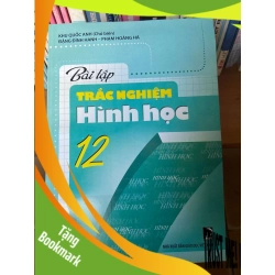(TẶNG BOOKMARK) Bài Tập Trắc Nghiệm Hình Học 12 - Khu Quốc Anh, Đặng Đình Hanh, Phạm Hoàng Hà 2017 Tham khảo - luyện thi RBK-AK1T2