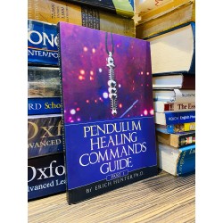 PENDULUM HEALING COMMANDS GUIDE, PART 1 - ERICH HUNTER 179809