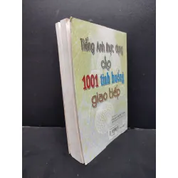 Tiếng Anh Thực Dụng Cho 1001 Tình Huống Giao Tiếp mới 80% ố nhẹ, bẩn bìa nhẹ 2008 HCM1406 Lê Huy Lâm - Phạm Văn Thuận biên dịch SÁCH HỌC NGOẠI NGỮ 342553
