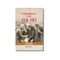 Lòng nhân ái của Bác Hồ - Trần Đình Việt