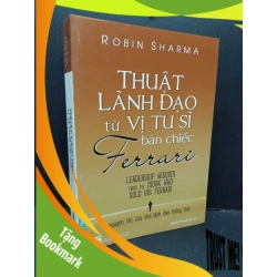 (TẶNG BOOKMARK) Thuật lãnh đạo từ vị tu sĩ bán chiếc Ferrari mới 70% ố vàng 2018 RBK1410 Robin Sharma QUẢN TRỊ