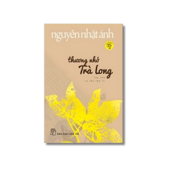 Thương nhớ Trà Long - Nguyễn Nhật Ánh