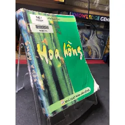 [Sách Cũ SCGR] Hoa hồng mới 70% ố bẩn có dấu mộc và viết nhẹ trang đầu 2004 Phong Tạo HPB0906 SÁCH VĂN HỌC