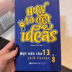 HOW TO GET IDEAS