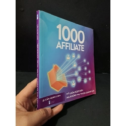 [Phiên Chợ Sách Cũ] 1000 Affiliate để luôn ngập đơn mà không phụ thuộc quảng cáo 2023 - Cần Mạnh Linh 0506