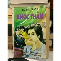 Tiểu Thuyết Khóc Thầm - Tác phẩm kinh điển của nhà văn Hồ Biểu Chánh 779524