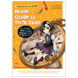 Kĩ Năng Vàng Cho Teen Thế Kỉ 21 - Bí Kíp Quản Lí Thời Gian - Xie Qi Jun, Yinyin (Mới 100%) Giáo dục trẻ tuổi teen, NXB Kim Đồng - SÁCH ĐẠI HỌC