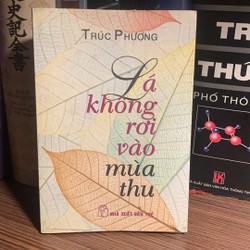 Lá không rơi vào mùa thu- Trúc Phương