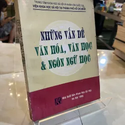 NHỮNG VẤN ĐỀ VĂN HOÁ VĂN HỌC VÀ NGÔN NGỮ HỌC