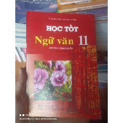 (Sách cũ SCGR) Học Tốt Ngữ Văn 11 (Chương Trình Chuẩn) (Tập 2) - Lê Anh Xuân, Lê Huân, Trí Sơn 2008 VAVO-AK2ST1 Blogmeo090426