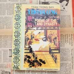 POEMS OF THE T'ANG DYNASTY - Thơ Đường (Trần Trọng San)