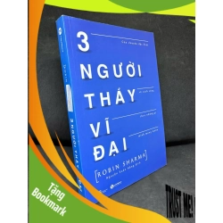 (TẶNG BOOKMARK) 3 Người Thầy Vĩ Đại, 2022 - Robin Sharma H1809 RBK