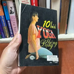 II Thể Dục Sức Khoẻ: 10 Bài Yoga Thông Dụng - Lê Thành - 1999 782396