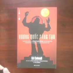 [Sách Kinh Tế] Vương Quốc Sáng Tạo (Ed Catmull)