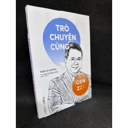 Trò Chuyện Cùng Gen Zzz, Trần Sĩ Chương, 2024, Mới 95% (Có chữ ký tác giả) SBM270325 Blogmeo 27525