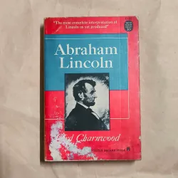 Abraham Lincoln - Godfrey Rathbone Benson, Baron Charnwood