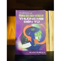 [Sách Cũ SCGR] Những kiến thức cơ bản về Thương mại điện tử MARKETING KINH DOANH VAVO0810