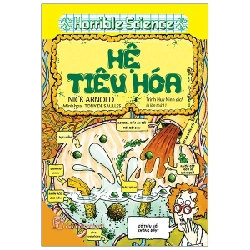 Kiến thức hấp dẫn. Hệ tiêu hóa (Horrible Science) - Nick Arnold 2021 New 100% HCM.PO Oreka-Blogmeo