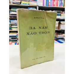 Ba Năm Xáo Trộn - Lý Chánh Trung