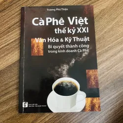 Cà phê Việt thế kỷ XXI - văn hoá và kỹ thuật