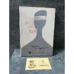 Soi gương bằng người (tạp bút)- Việt Linh Sách văn học STB0302