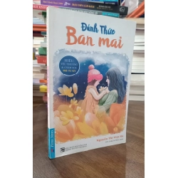 ĐÁNH THỨC BAN MAI - NGUYỄN THỊ VIỆT HÀ 271550