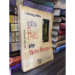 Đến Paris gặp Victo Huygo - Hoàng Nhân