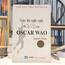 Cuộc đời ngắn ngủi và lạ kỳ của Oscar Wao - Junot Diaz