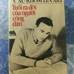 Tuổi ra đời của người công dân - V. Xu-Khôm-lin-xki