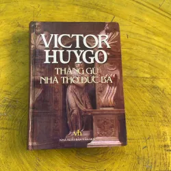 THẰNG GÙ NHÀ THỜ ĐỨC BÀ- VICTOR HUYGO