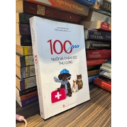 100 mẹo nuôi và chăm sóc thú cưng - Chu Truyền Lâm & Trần Giang Sơn
