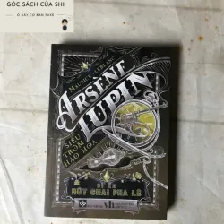 Arsène Lupin - Siêu Trộm Hào Hoa - Bí Ẩn Nút Chai Pha Lê | Maurice Leblanc