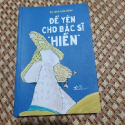 Để yên cho bác sĩ hiền - bác sĩ Ngô Đức Hùng