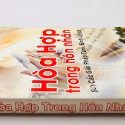 HOÀ HỢP TRONG HÔN NHÂN  - 374 trang, nxb: 2006 361651