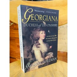 GEORGIANA: DUCHESS OF DEVONSHIRE - AMANDA FORREMAN