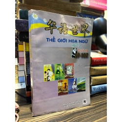 Thế giới hoa ngữ - Tuyển tập 97-102 - Trương Văn Giới