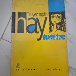 Truyện ngắn hay Tuổi Trẻ Chủ Nhật - Nhiều tác giả - Tập truyện ngắn