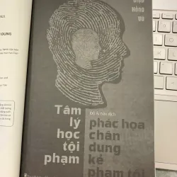 TÂM LÝ HỌC TỘI PHẠM: PHÁC HỌA CHÂN DUNG KẺ PHẠM TỘI - DIỆP HỒNG VŨ 745578