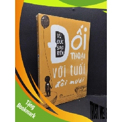 (TẶNG BOOKMARK) Đối thoại với tuổi đôi mươi (có seal) mới 80% ố vàng RBK1410 Vũ Đức Sao Biển KỸ NĂNG