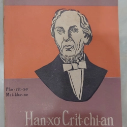 HAN-XƠ CRÍT-CHI-AN AN-ĐÉC-XEN.
Tác giả: Phơ-rít-xơ Mai-khơ-ne.
Người dịch: Phạm Gia Trực. 