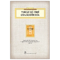 Thuật Xử Thế Của Người Xưa (Ấn Bản Hoài Cổ) - Thu Giang Nguyễn Duy Cần (Mới 100%) Sách tư duy, kỹ năng sống, NXB Trẻ - SÁCH ĐẠI HỌC