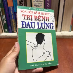 II Sức Khoẻ: Xoa Bóp Bấm Huyệt _ Trị Bệnh Đau Lưng - Kỳ Anh - 2007 927670