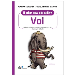 Ô kìa em có biết - Voi - Alain M.Bergeron - Michel Quintin - Sampar 2020 New 100% HCM.PO 30043