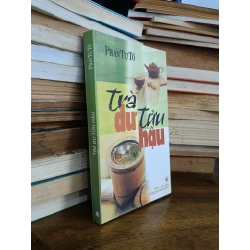 Trà dư tửu hậu - Phan Tự Tổ