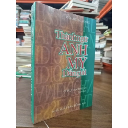 Thành ngữ Anh Mỹ dẫn giải - Châu Văn Thuận biên dịch