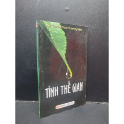 Tình Thế Gian Hoà thượng Thích Thánh Nghiêm mới 90% (bẩn nhẹ) 2012 HCM1304 văn học Oreka-Blogmeo 134624