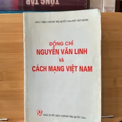 Đồng chí Nguyễn Văn Linh và cách Mạng Việt Nam 