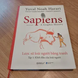 Sapiens Lược sử loài người bằng tranh - Tập 1: Khởi đầu của loài người
