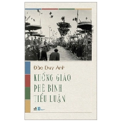 Khổng Giáo Phê Bình Tiểu Luận - Đào Duy Anh ASB.PO Oreka-Blogmeo120125